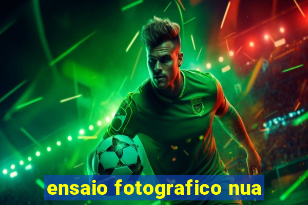 ensaio fotografico nua